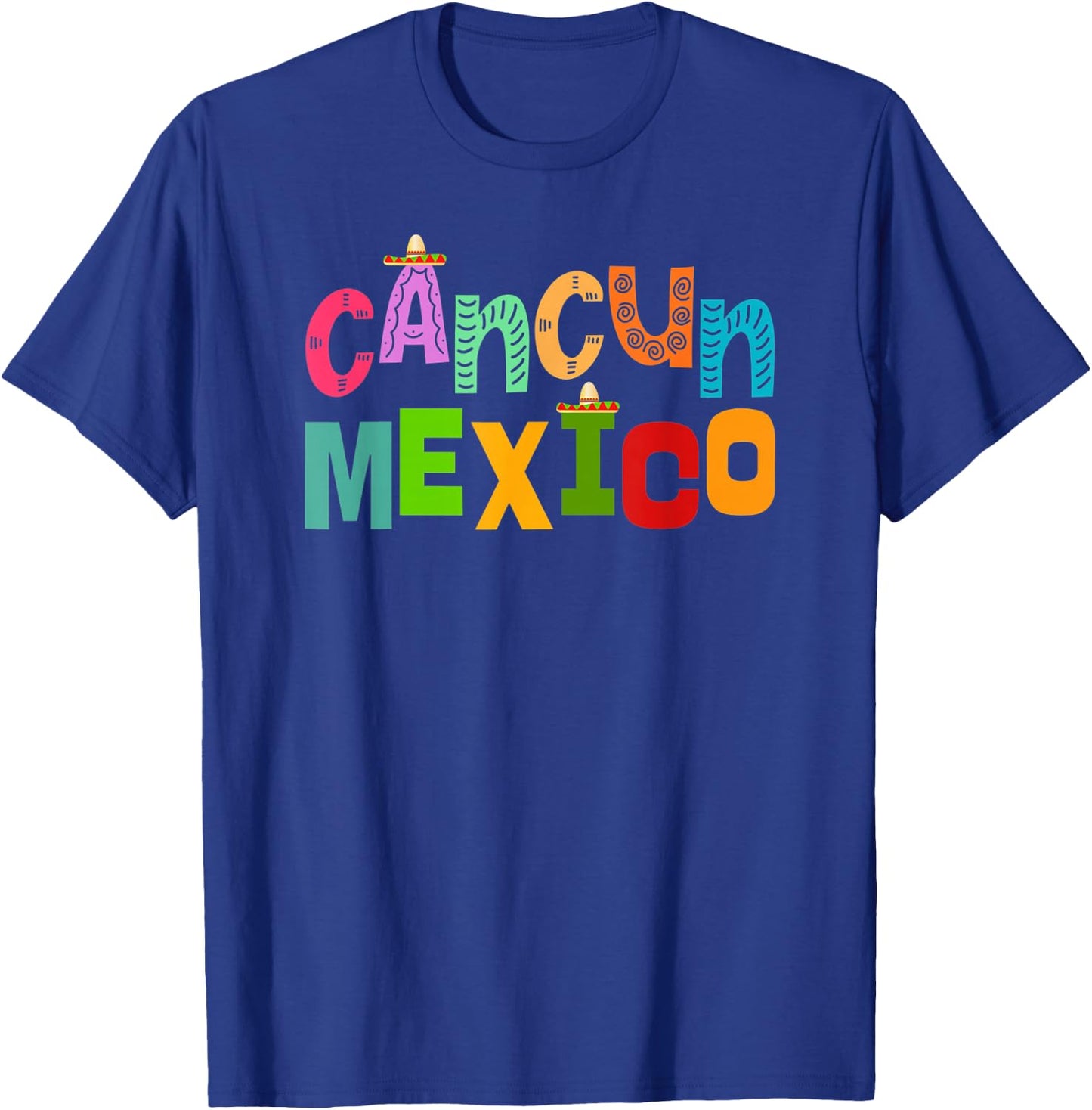 Funny Cancun Mexico Sombrero Colorful Typography T-Shirt - T-Shirt | Royal