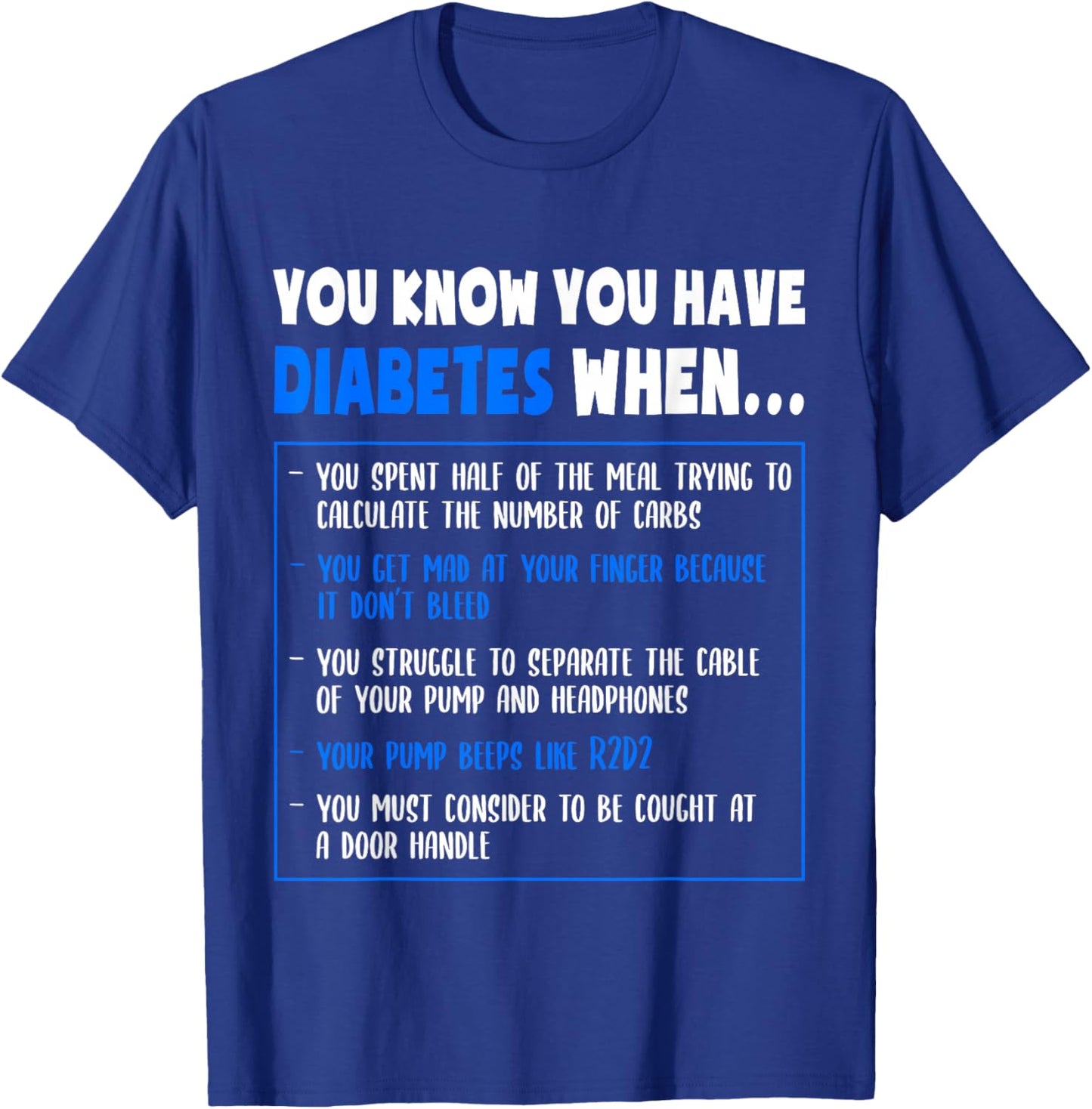 Diabetes Awareness Diabetes Type 1 Funny Pun Or Quote T-Shirt - T-Shirt | Royal