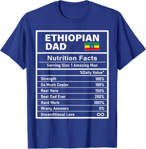 Ethiopian Dad Nutrition Facts Father's Day National Heritage T-Shirt - T-Shirt | Royal