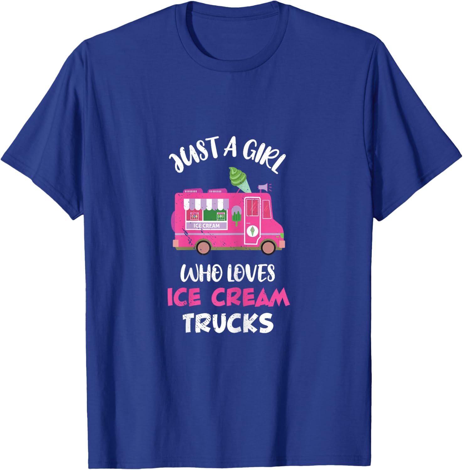 Ice Cream Truck Driver Just A Girl Who Loves Ice Cream Truck T-Shirt - T-Shirt | Royal