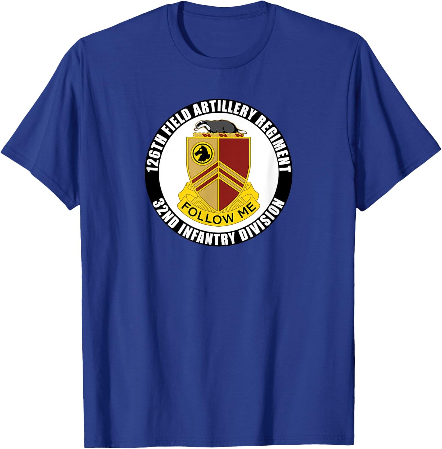 126th Field Artillery 32nd Infantry Division US Army Veteran T-Shirt - T-Shirt | Royal