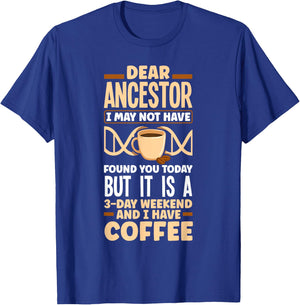 Genealogy Genealogist Ancestry Coffee Funny T-Shirt - T-Shirt | Royal