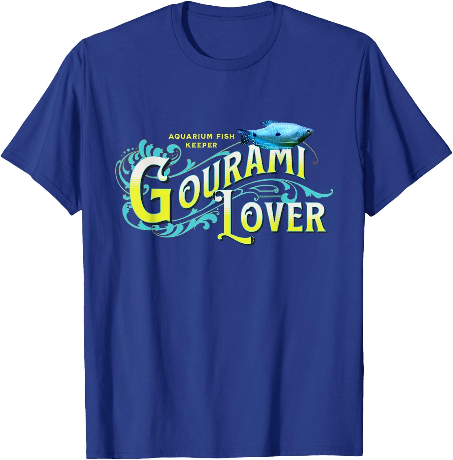Gourami Fish Lover Aquarium FishTank Gouramis Keepers T-Shirt - T-Shirt | Royal
