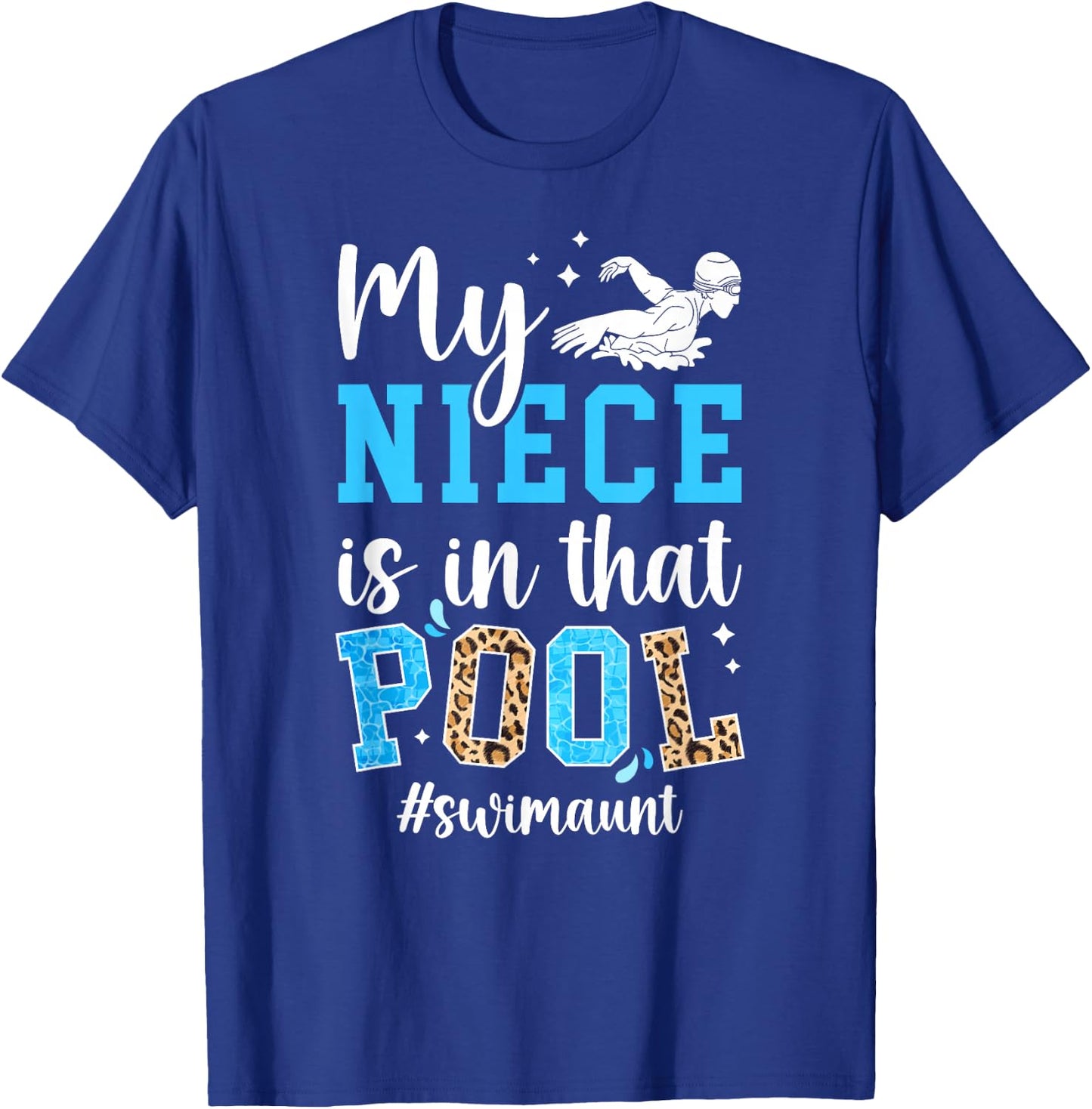 in that Pool Swim Aunt of A Swimmer Auntie Swimming Aunt T-Shirt - T-Shirt | Royal
