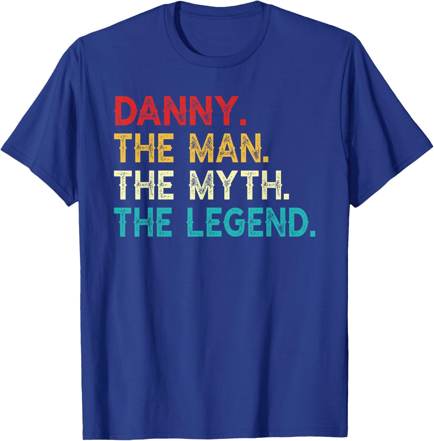 DANNY The Man The Myth The Legend Funny Vintage DANNY T-Shirt - T-Shirt | Royal