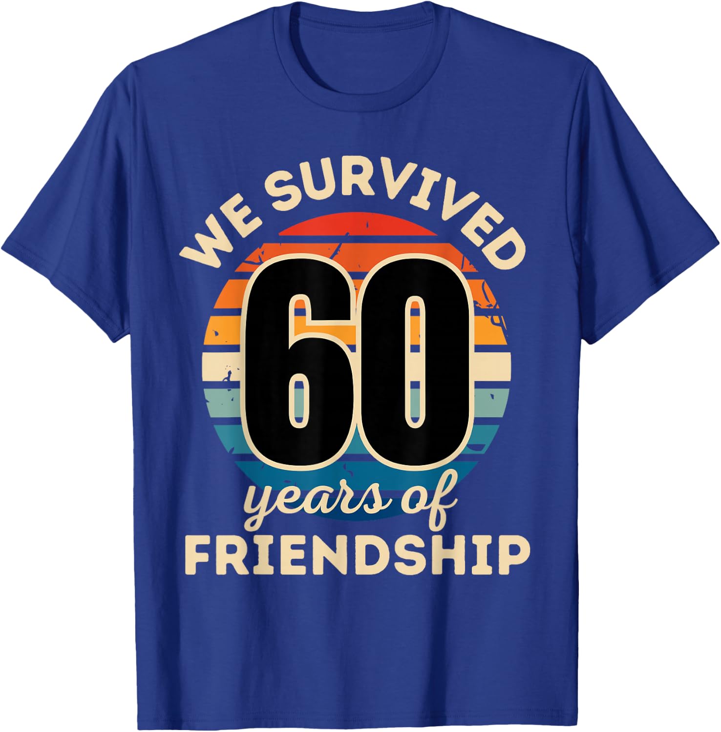 Celebrating 60 YEARS OF FRIENDSHIP Funny Group Matching T-Shirt - T-Shirt | Royal