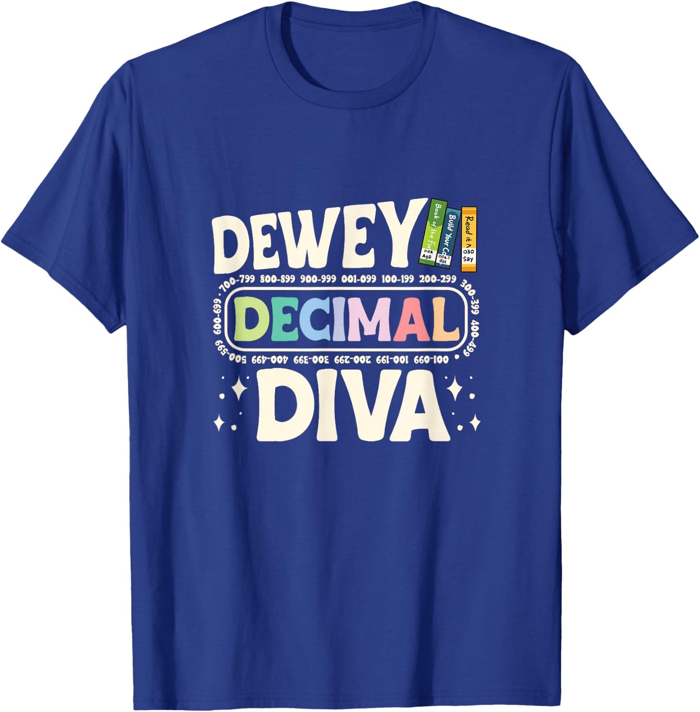 Library Assistant Librarian Assistant Dewey Decimal Diva T-Shirt - T-Shirt | Royal