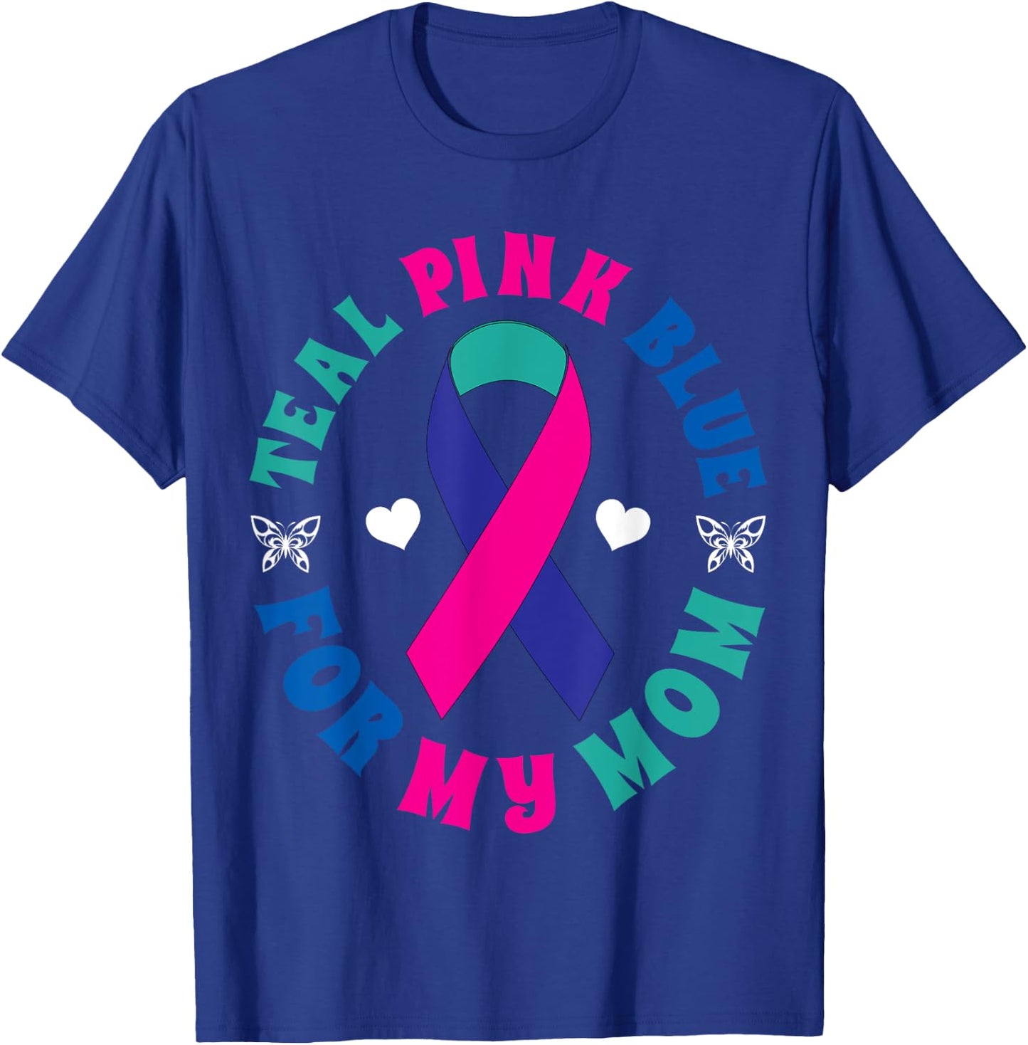I Wear Teal Pink Blue For My Mom Thyroid Ribbon T-Shirt - T-Shirt | Royal