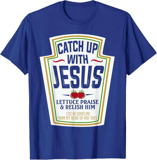 Funny Christian Shirts Christian Gifts Catch Up With Jesus T-Shirt - T-Shirt | Royal
