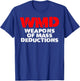 WMD weapons of mass deductions T-Shirt - T-Shirt | Royal