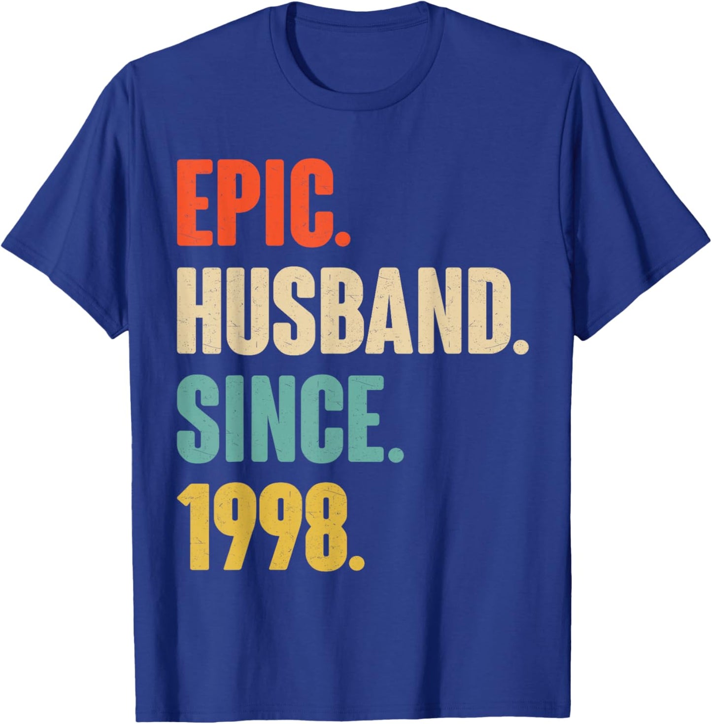 27th Wedding Anniversary - Epic Husband Since 1998 T-Shirt - T-Shirt | Royal