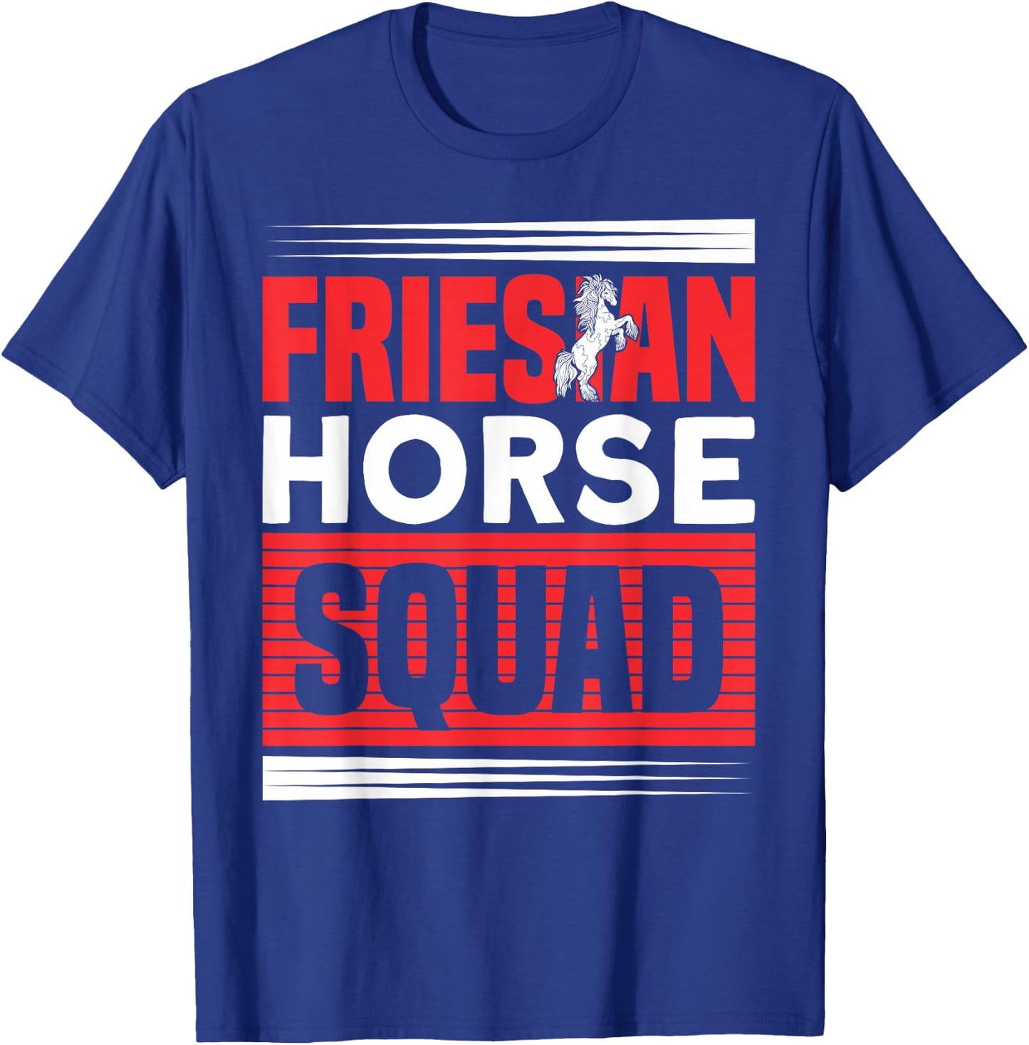 Friesian Horse Squad Friesian Rider Friesian Horse T-Shirt - T-Shirt | Royal
