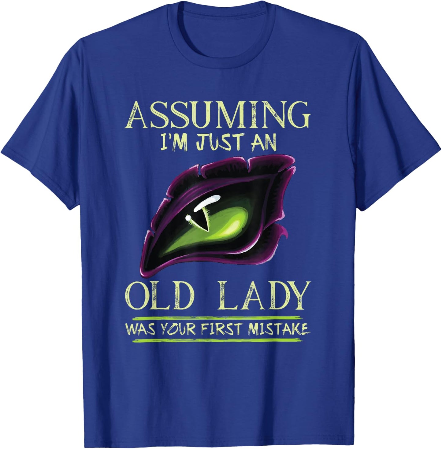 Assuming I'm Just An Old Lady Was Your First Mistake Dragon T-Shirt - T-Shirt | Royal
