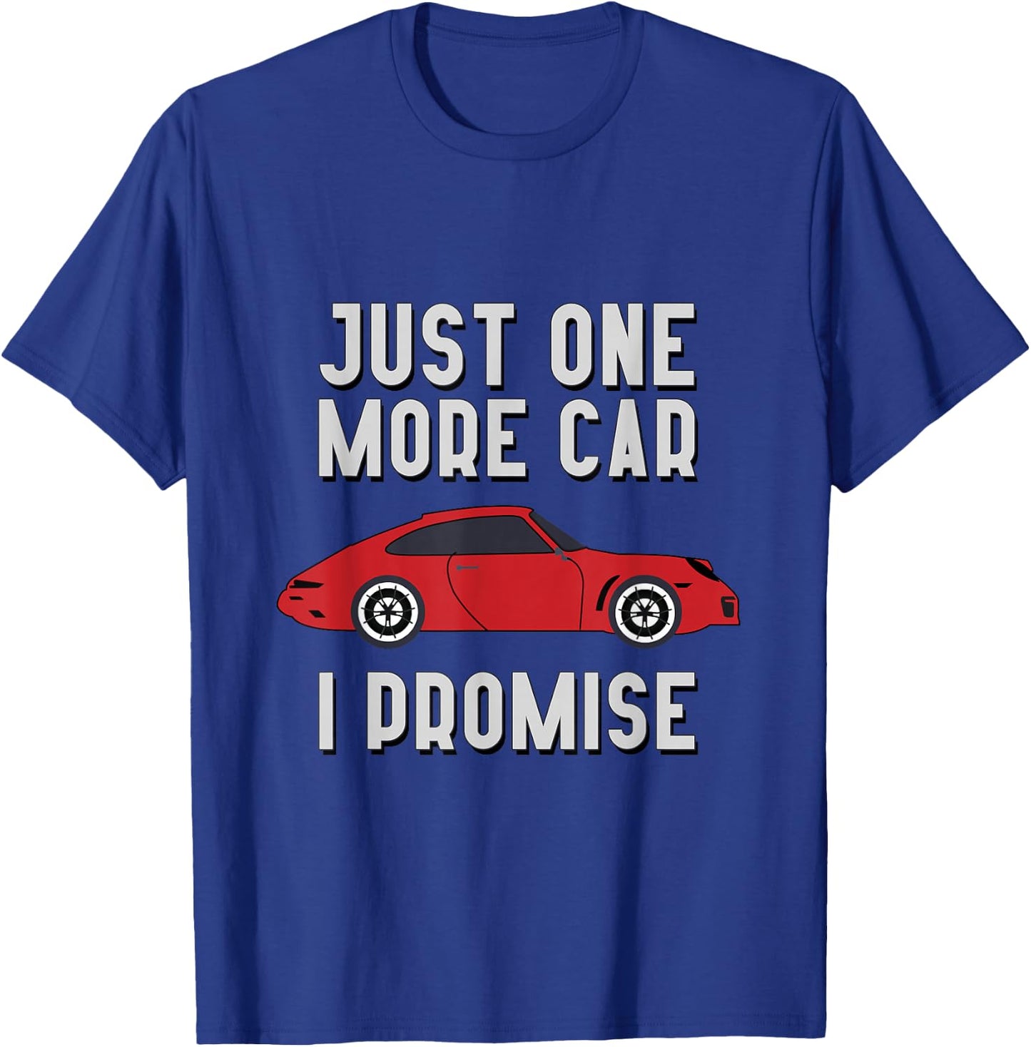 One More Car Part I Promise for Car Enthusiast Small T-Shirt - T-Shirt | Royal