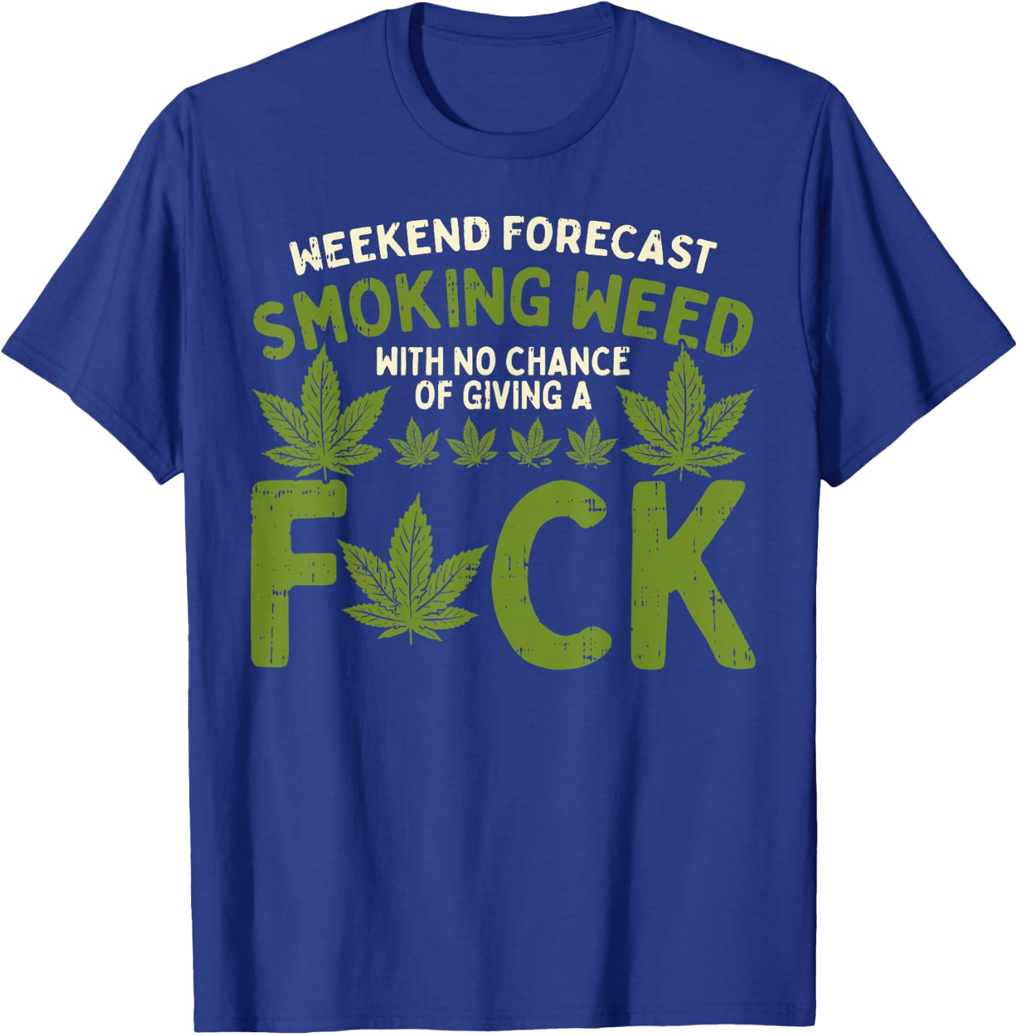 Weekend Forecast Smoking Weed Cannabis 420 THC Stoner Gift T-Shirt - T-Shirt | Royal