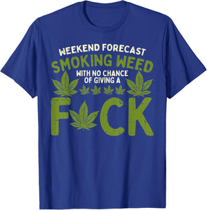 Weekend Forecast Smoking Weed Cannabis 420 THC Stoner Gift T-Shirt - T-Shirt | Royal