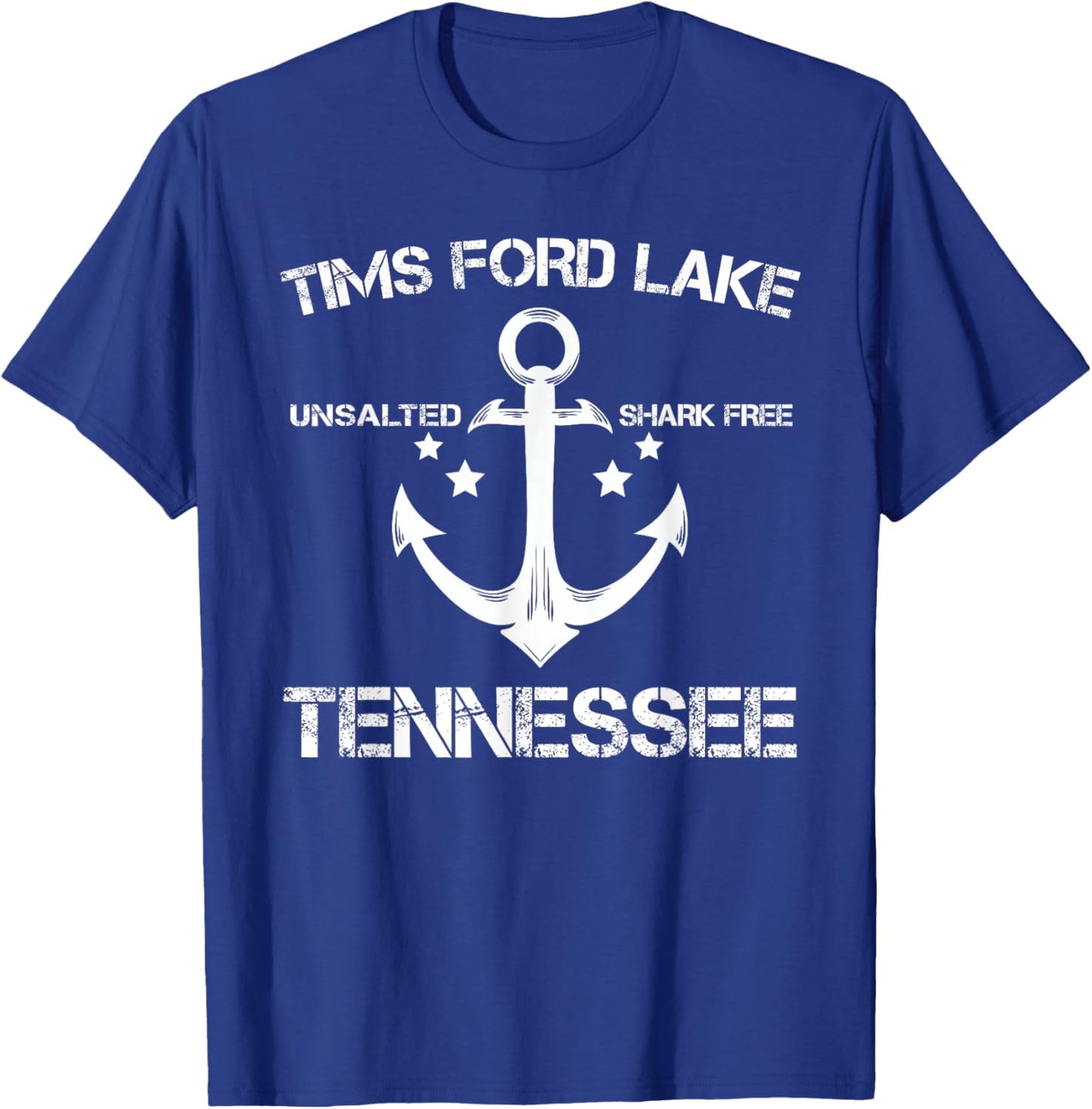 TIMS FORD LAKE TENNESSEE Funny Fishing Camping Summer Gift T-Shirt - T-Shirt | Royal