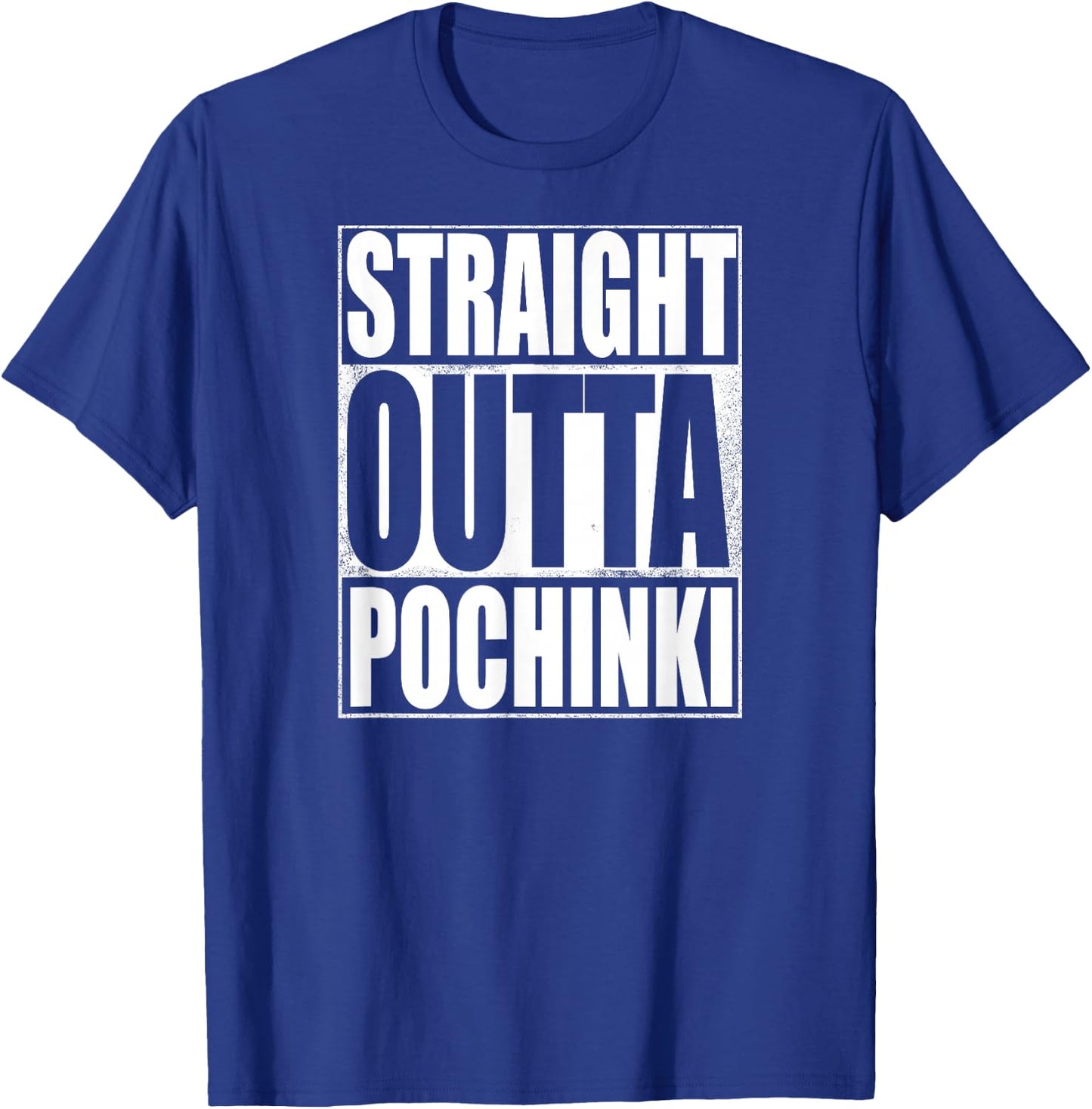 Straight Outta Pochinki Shirt T-Shirt - T-Shirt | Royal