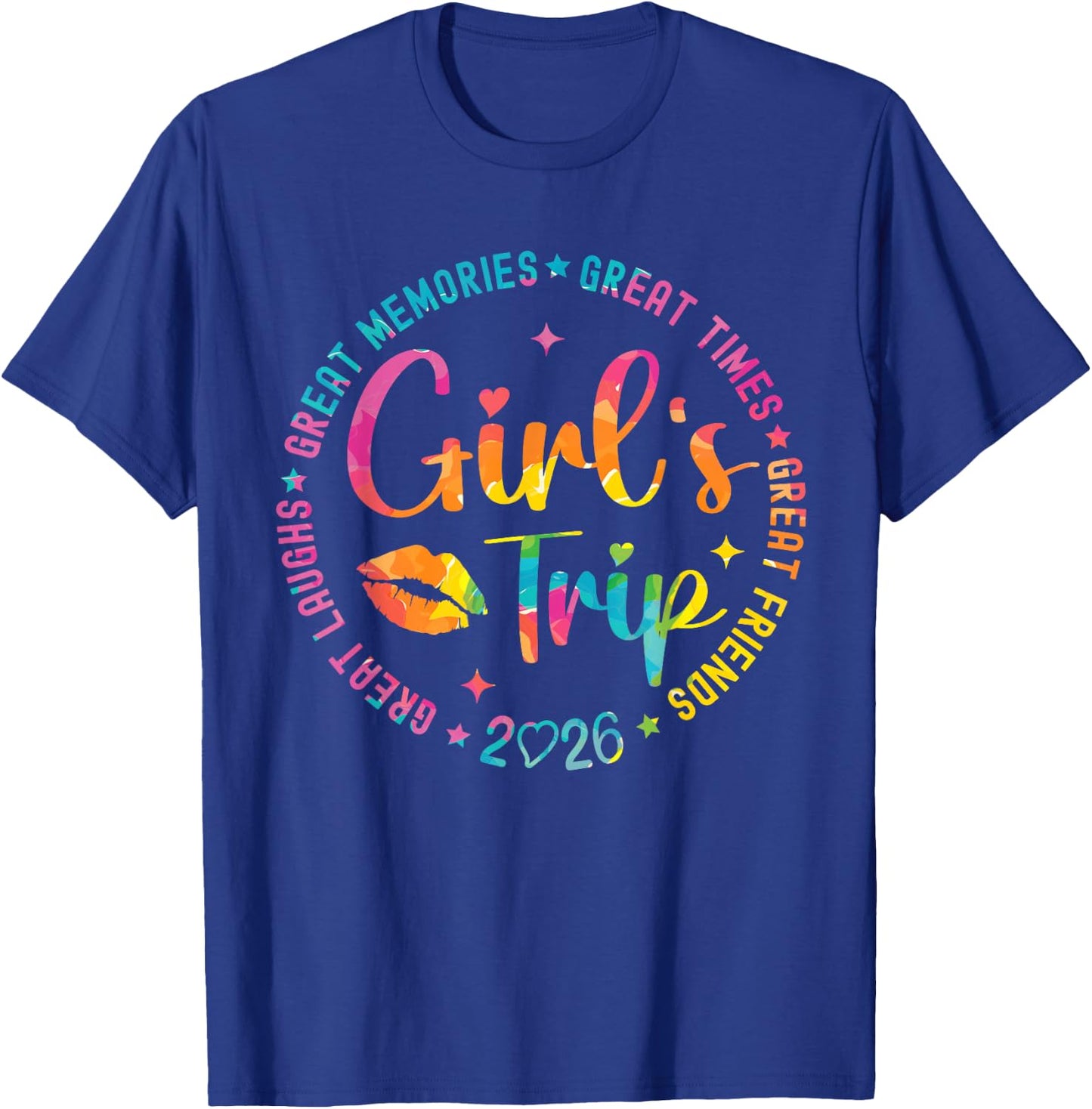 Girls Weekend Great Memories Women Girls Trip 2026 T-Shirt - T-Shirt | Royal