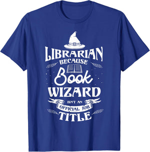 Librarian because book wizard isn't an official Library Book T-Shirt - T-Shirt | Royal