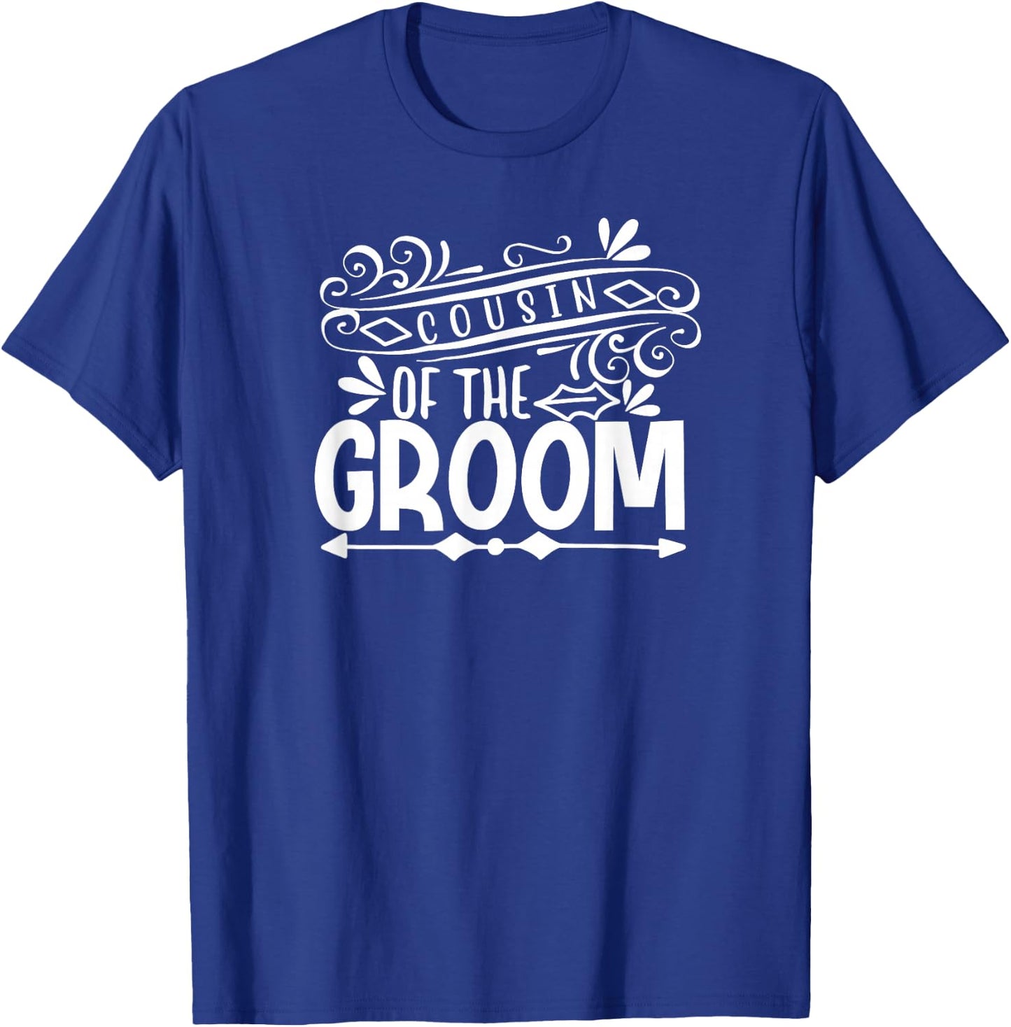 Cousin Of The Groom Wedding Gift Bachelorette Party T-Shirt - T-Shirt | Royal