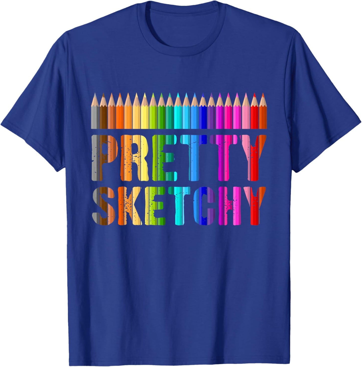 Pretty Sketchy Funny Art Teacher Artists Humor T-Shirt - T-Shirt | Royal