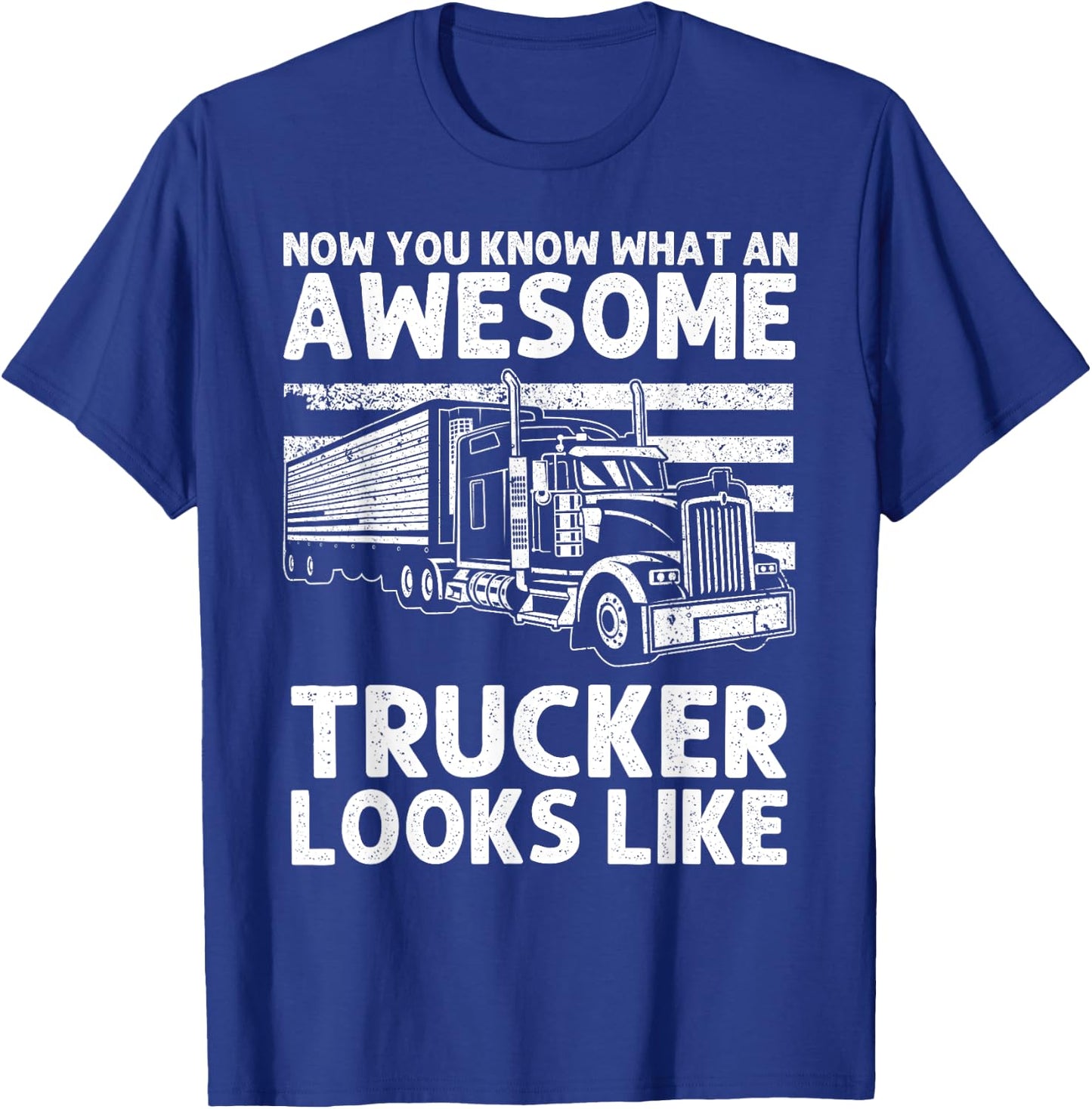 Best Truck Driver Art Dad Women Trucking CDL Trucker T-Shirt - T-Shirt | Royal