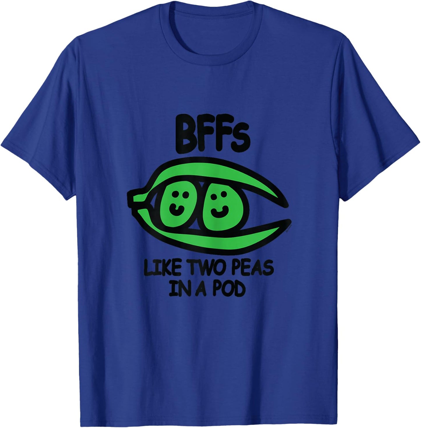 BFF Like Two Peas in A Pod T-Shirt - T-Shirt | Royal