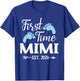 First Time Mimi Est 2024 T-Shirt - T-Shirt | Royal