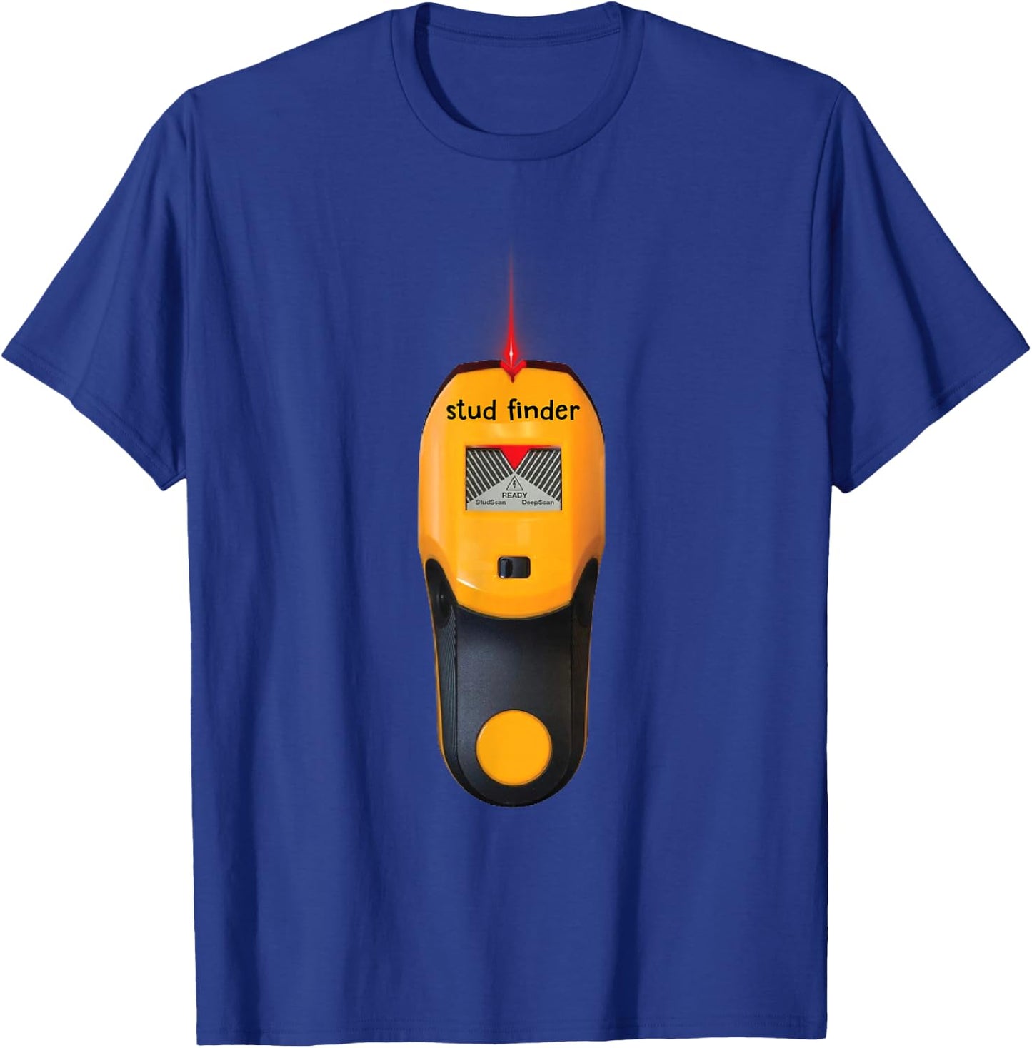 Found The Stud Wall scanner Funny Dad Stud Finder Tools T-Shirt - T-Shirt | Royal