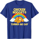 Chicken Nuggets Turned Me Gay Joke Funny Chicken Nugget T-Shirt - T-Shirt | Royal