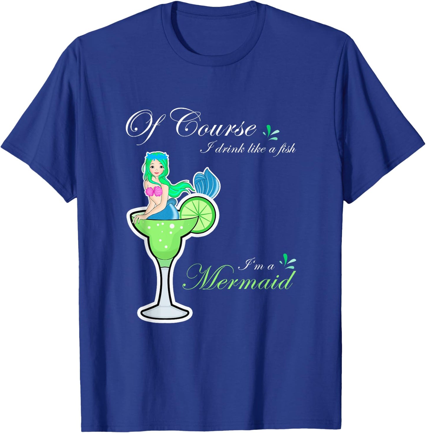 Funny Mermaid Cocktail Drink Fish I'm a Mermaid Women's T-Shirt - T-Shirt | Royal