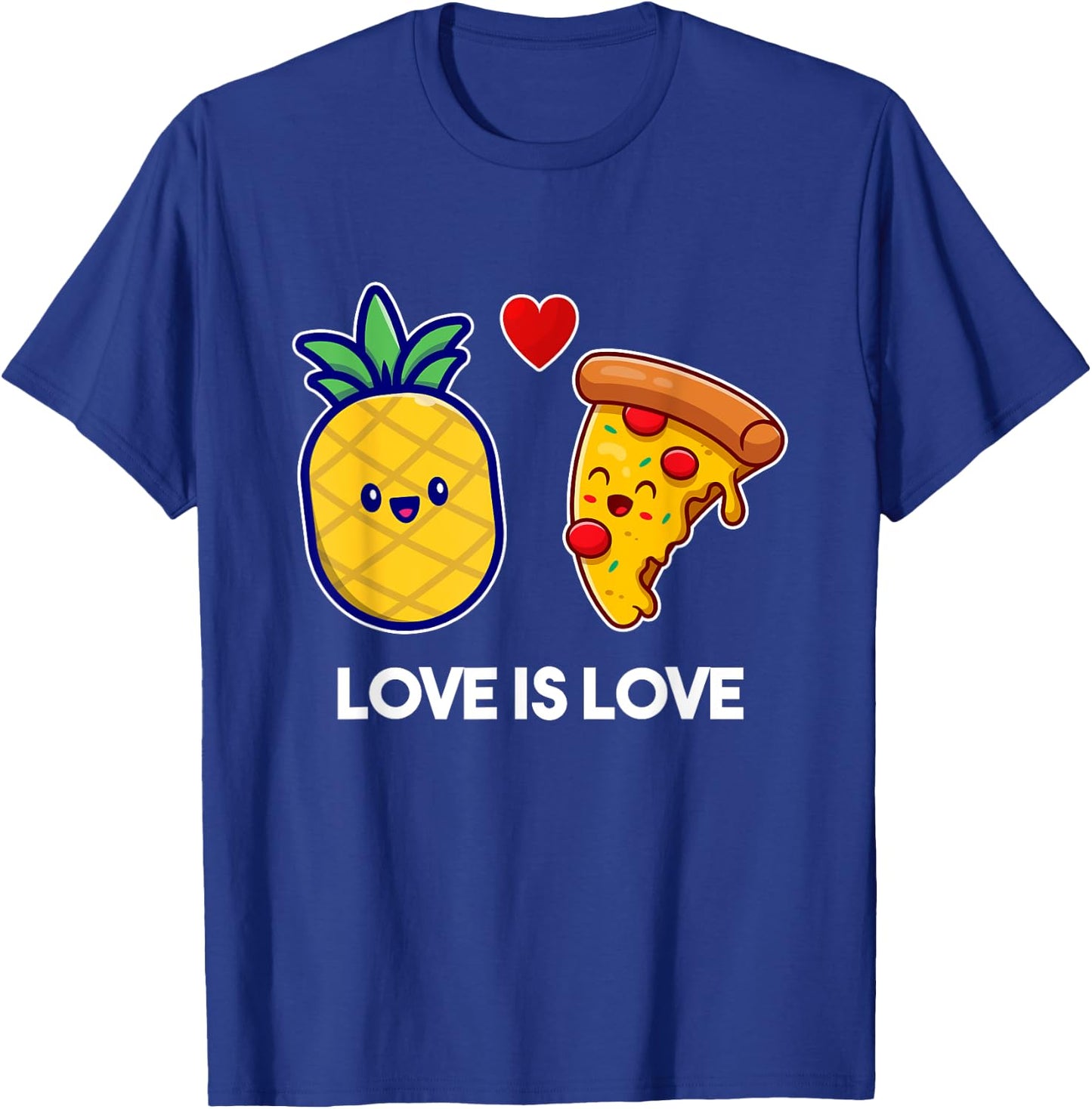 Love Is Love Cute Pride Pineapple Pizza T-Shirt - T-Shirt | Royal