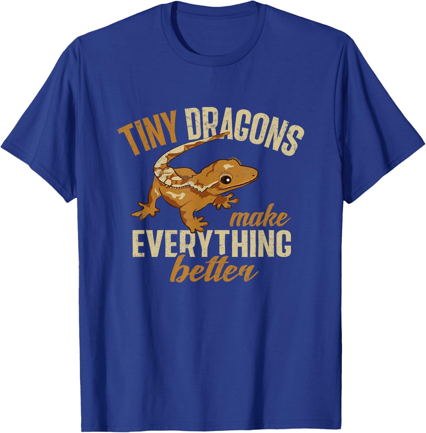 Crested Gecko, Tiny Dragons Make Everything Better T-Shirt - T-Shirt | Royal