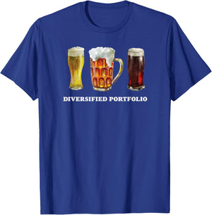 Diversified Portfolio Beer Mug Funny Beer Shirt T-Shirt - T-Shirt | Royal