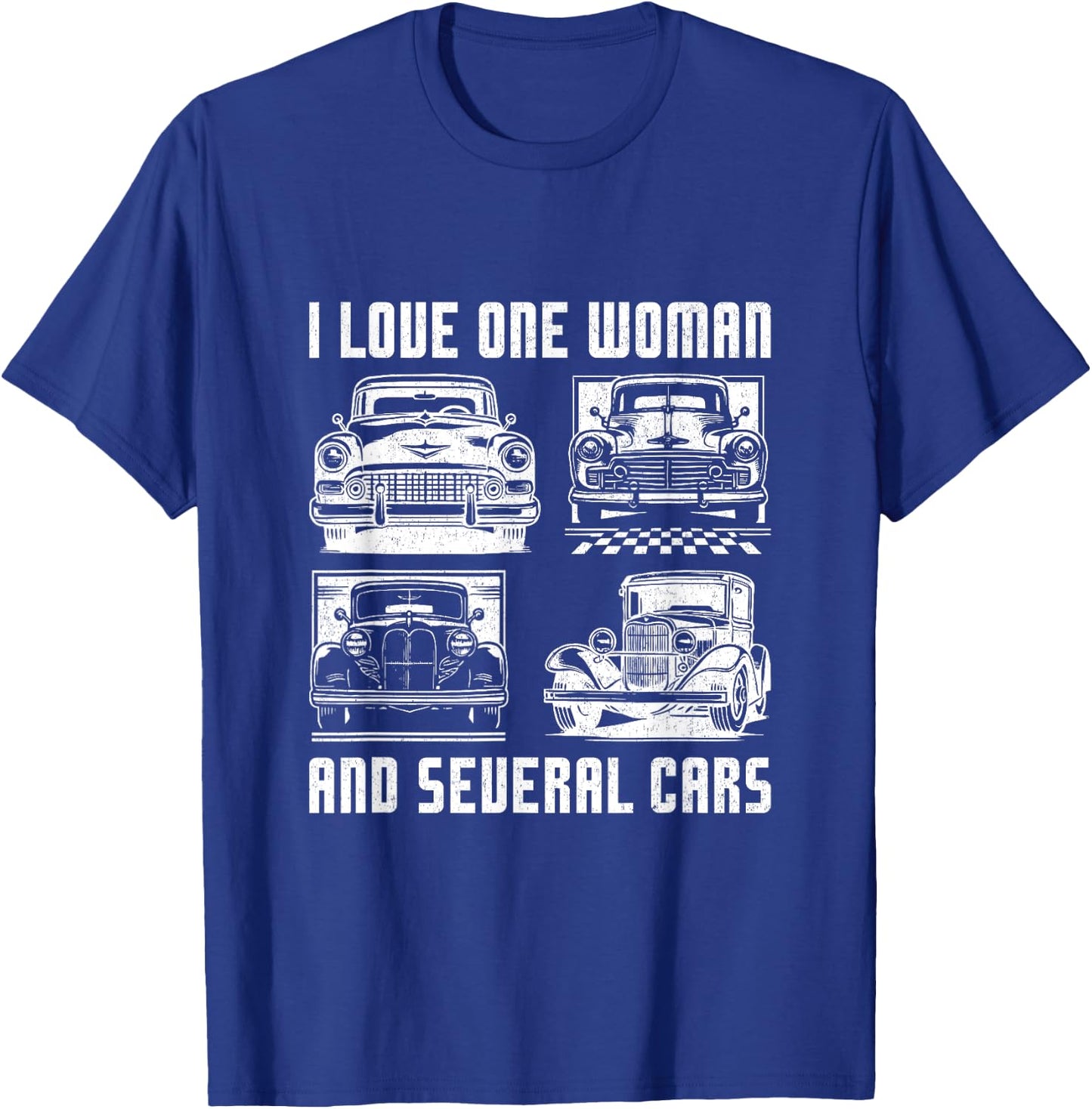 I Love One Woman and Several Cars Funny Car Guy Enthusiast T-Shirt - T-Shirt | Royal