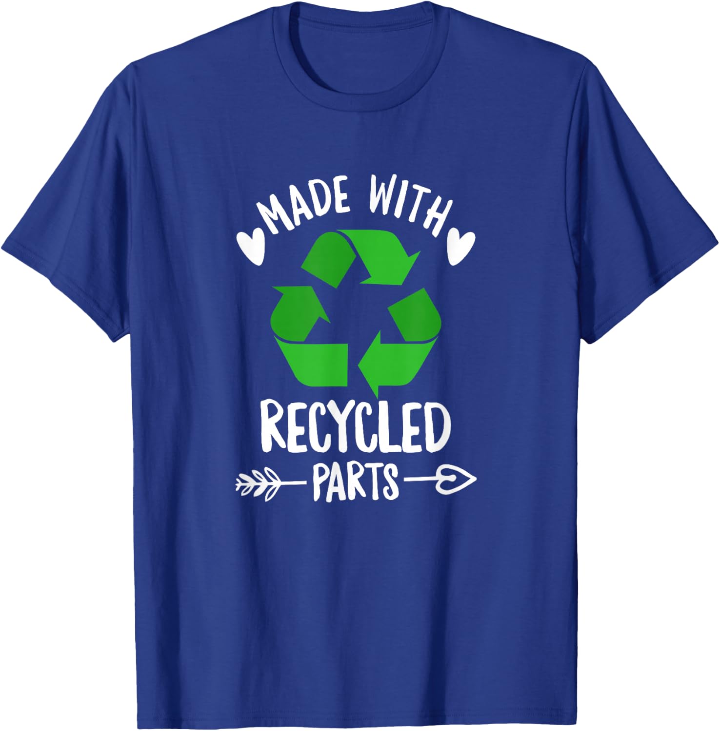 Made with recycled parts Design for an Organ Recipient T-Shirt - T-Shirt | Royal