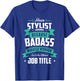 Hair stylist because badass miracle worker Hairdresser T-Shirt - T-Shirt | Royal