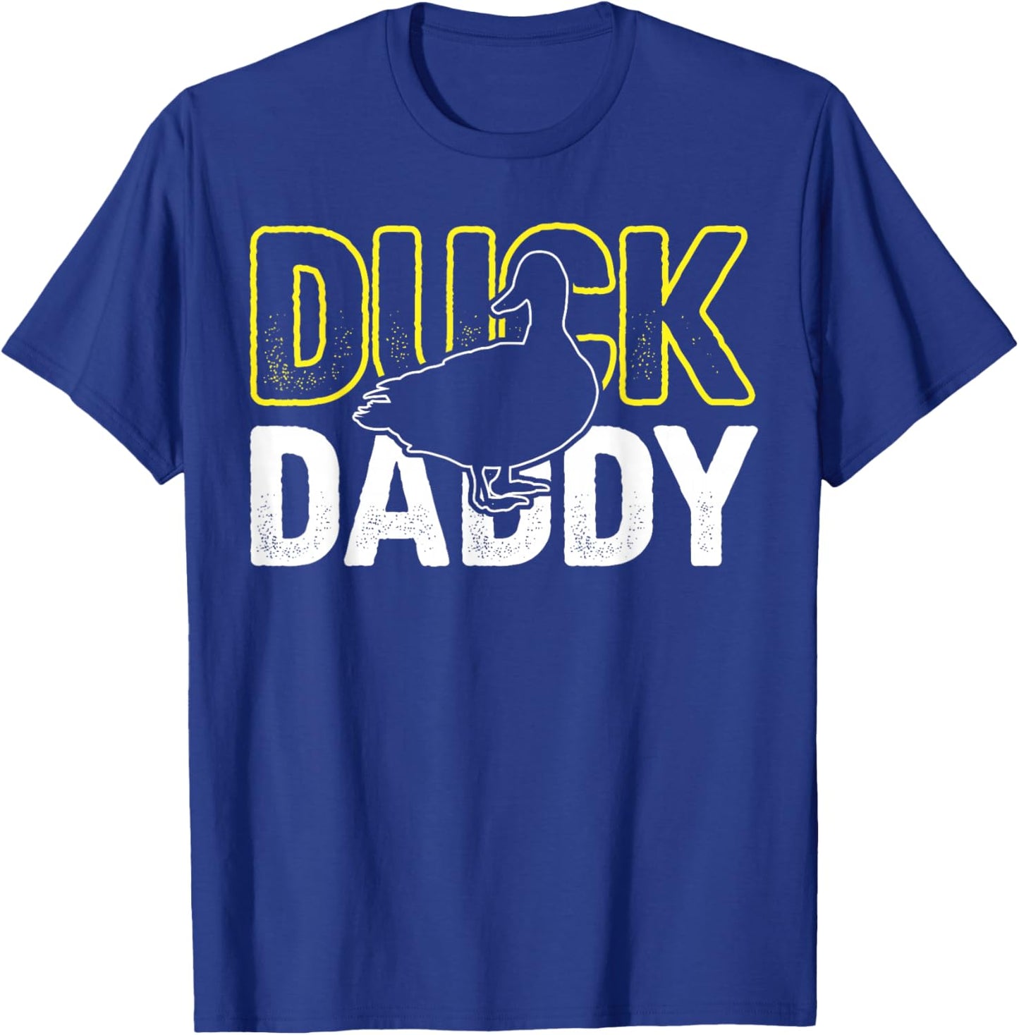 Fathers Day Humor Rubber Ducks Lover Funny Duck Daddy Humor Duck T-Shirt - T-Shirt | Royal