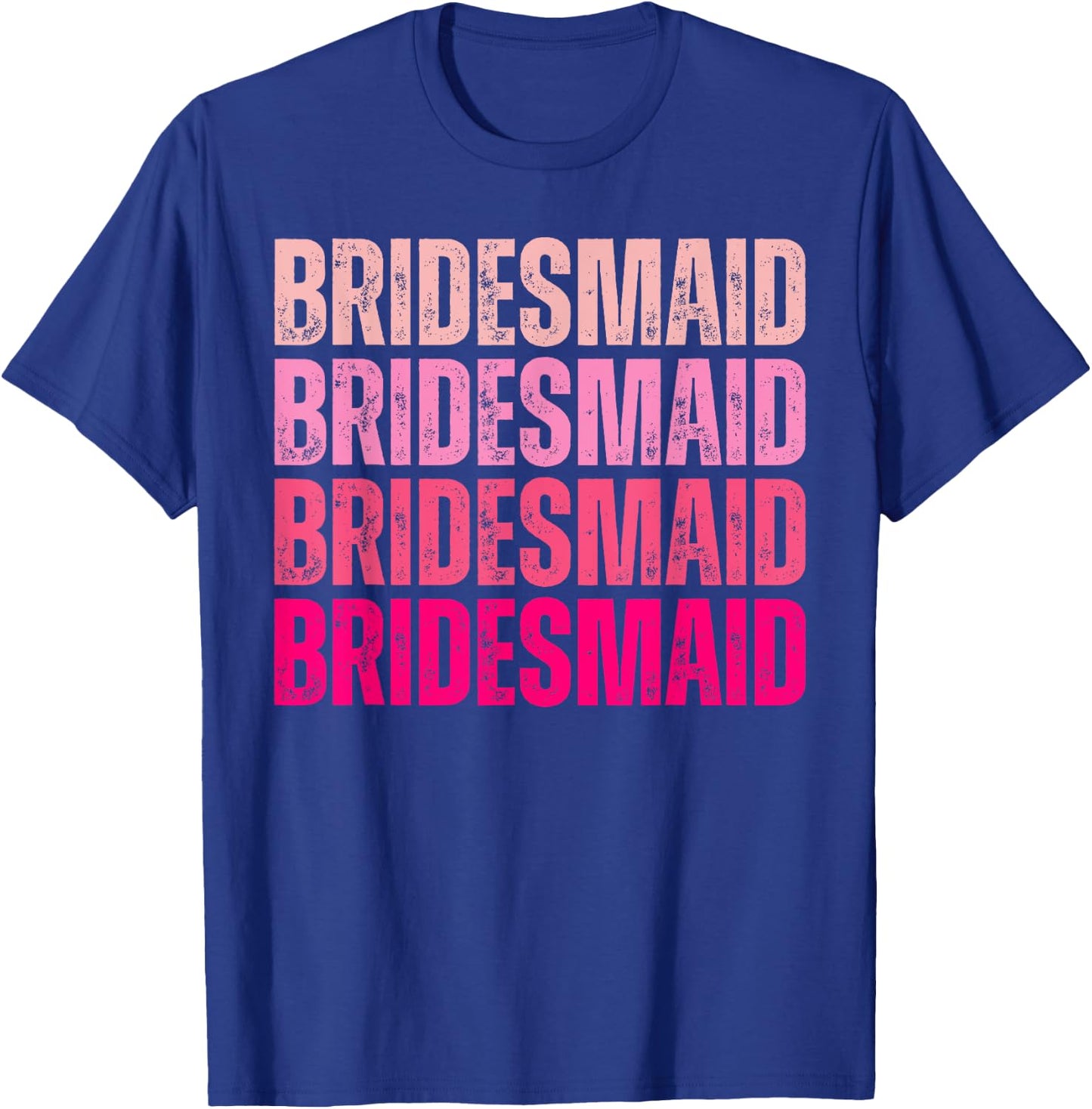Bridesmaid Bride Squad I Do Crew Pink Bachelorette Party T-Shirt - T-Shirt | Royal