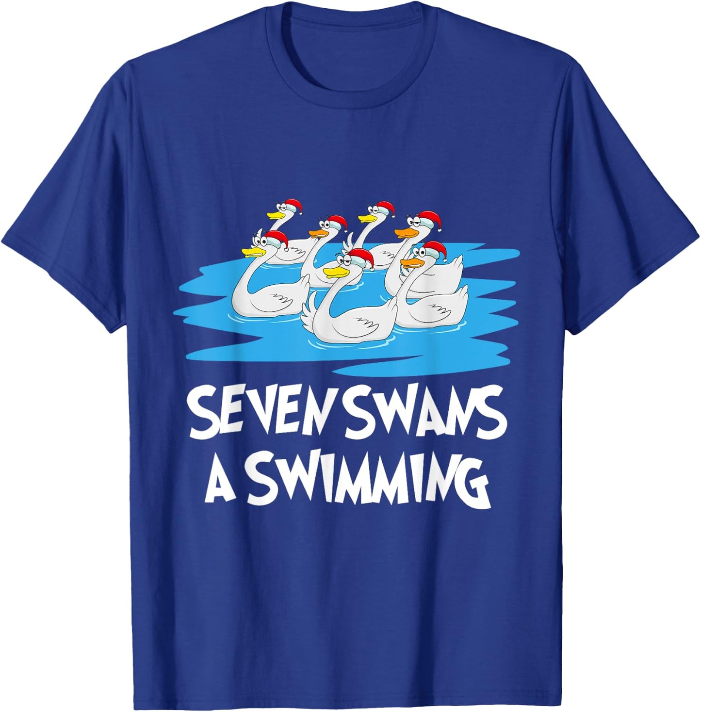 Seven Swans a Swimming 12 Days - Christmas Song Funny Gift T-Shirt - T-Shirt | Royal