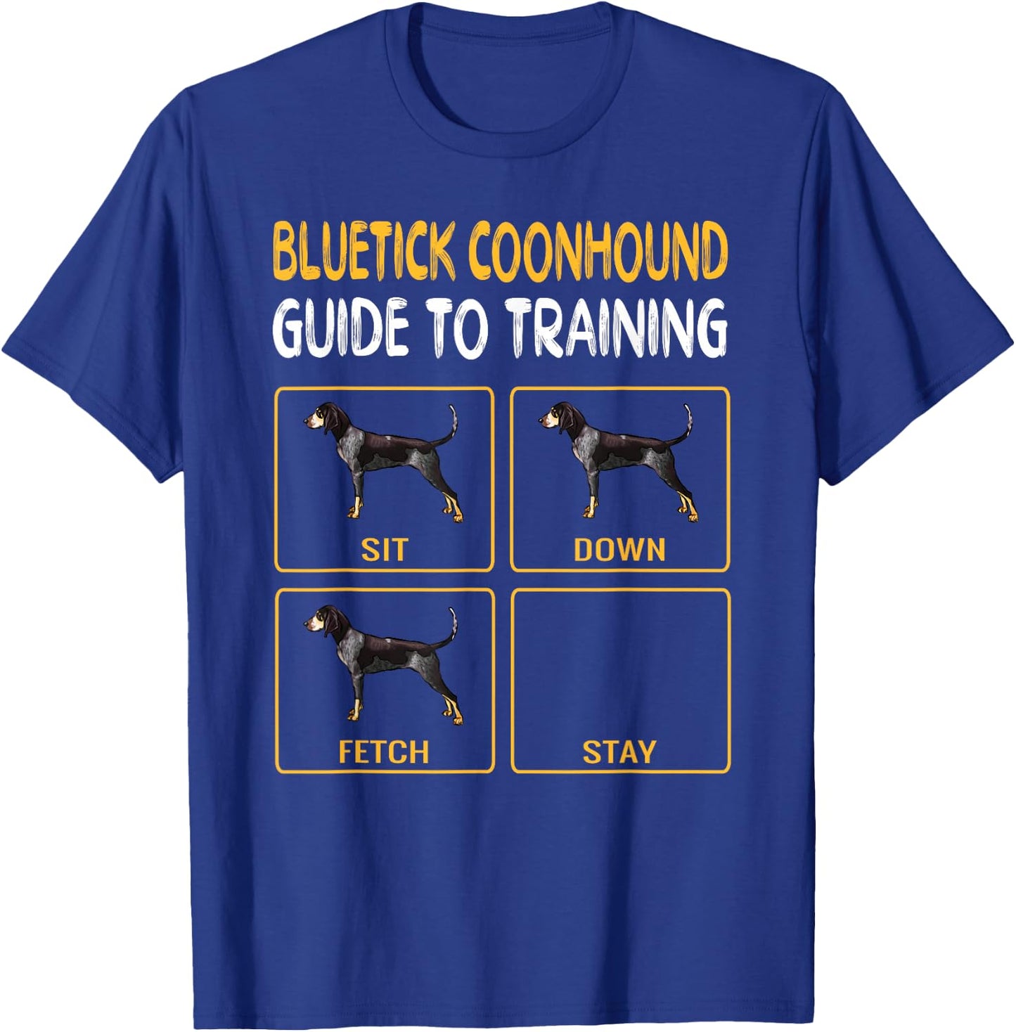 Bluetick Coonhound Guide to Training Dog Obedience T-Shirt - T-Shirt | Royal