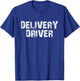 Delivery Driver Cool T-Shirt - T-Shirt | Royal