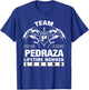 Team PEDRAZA Lifetime Member Gifts T-Shirt - T-Shirt | Royal
