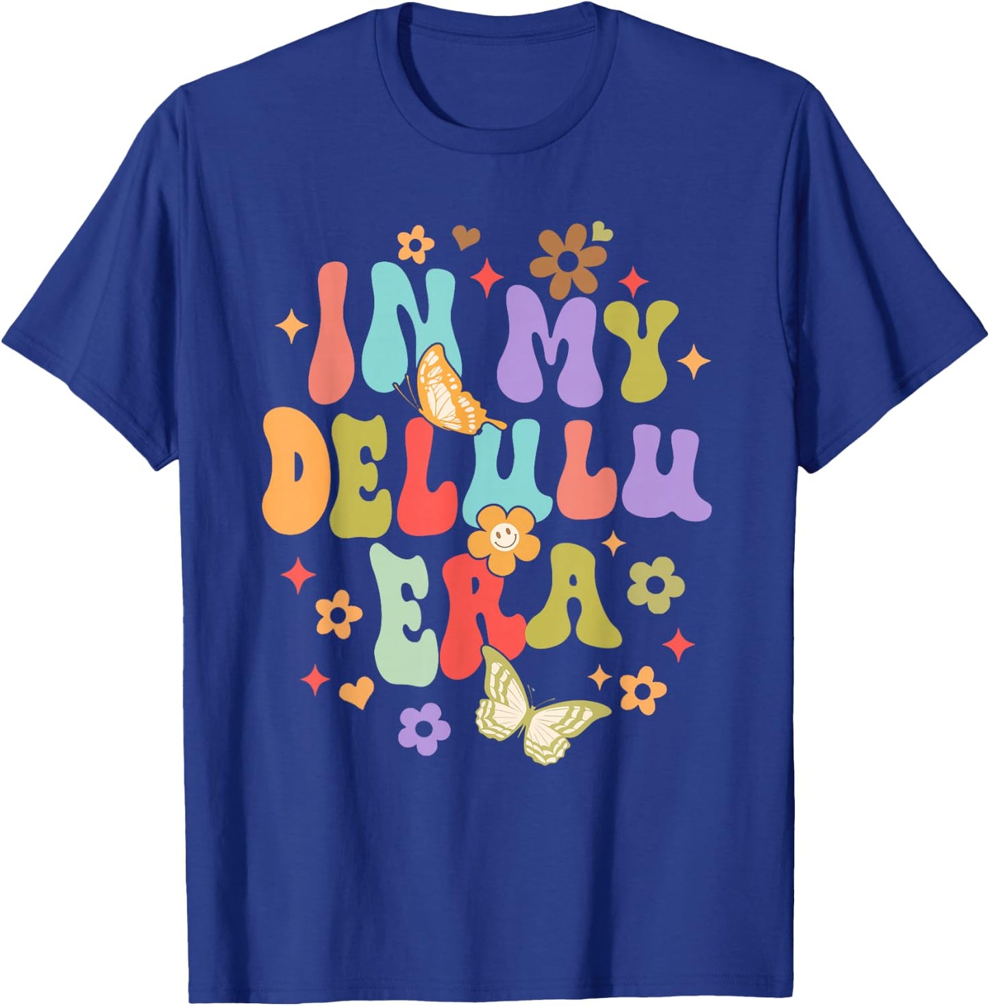 Funny Humor Sarcasm Delusional Manifesting In My Delulu Era T-Shirt - T-Shirt | Royal