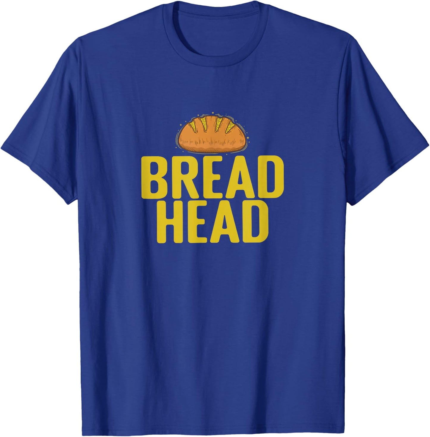 Bread Head Baker Baked Goods T-Shirt - T-Shirt | Royal