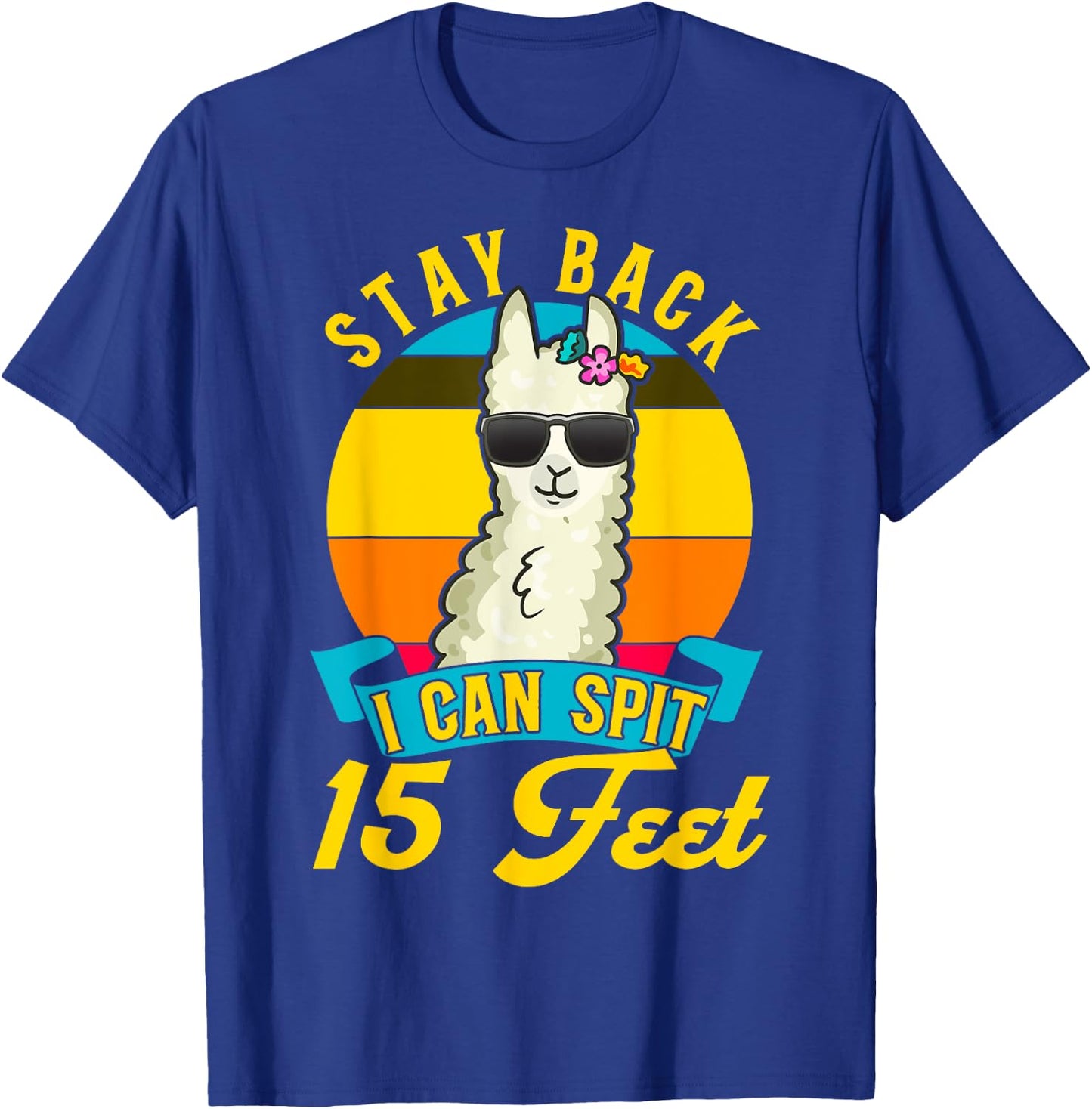 Cute Llama Lover Warning Careful Stay Back I Spit 15 Feet T-Shirt - T-Shirt | Royal