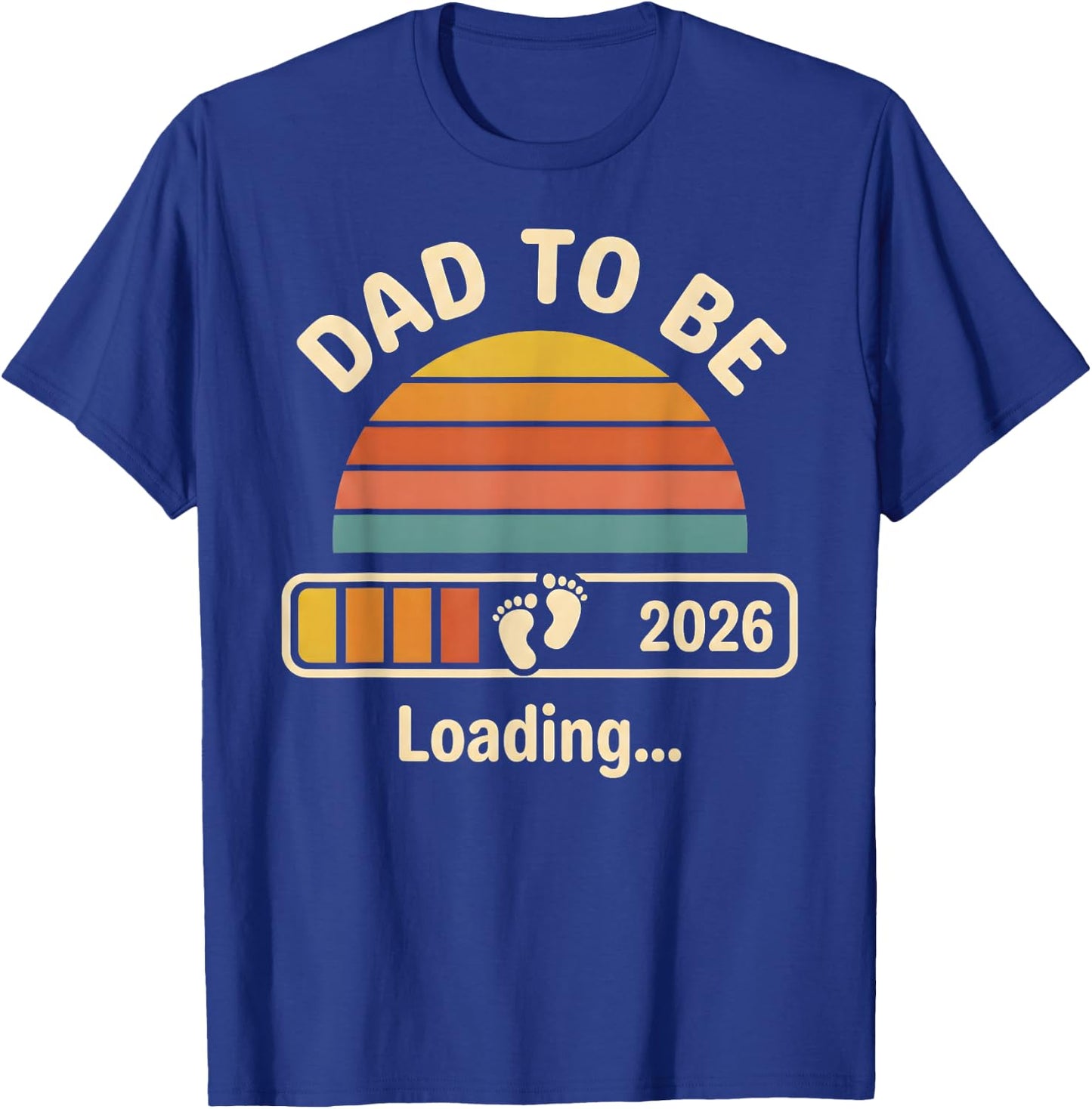 Dad Est 2026 Expect Baby 2026 First Time Dad Daughter T-Shirt - T-Shirt | Royal
