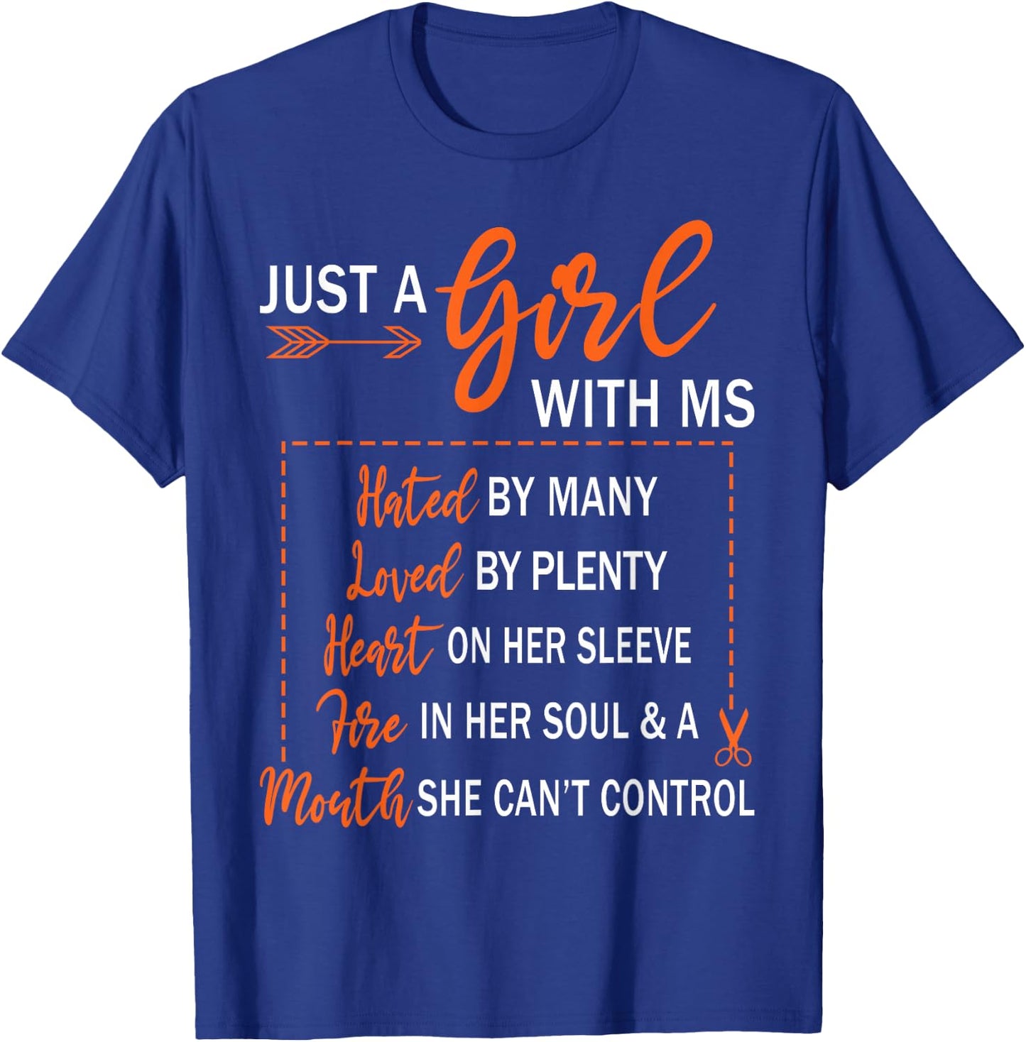 Just A Girl With Ms Hated By Many Multiple Sclerosis T-Shirt - T-Shirt | Royal