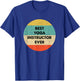 Yoga Instructor Shirt | Best Yoga Instructor Ever T-Shirt - T-Shirt | Royal